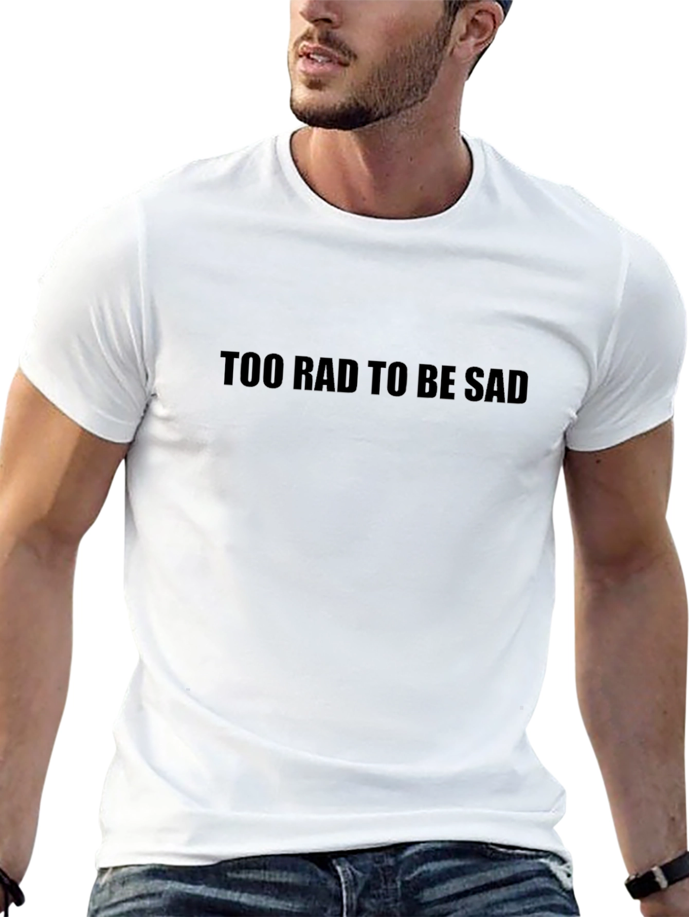 Too Rad to Be Sad Graphic Tee
