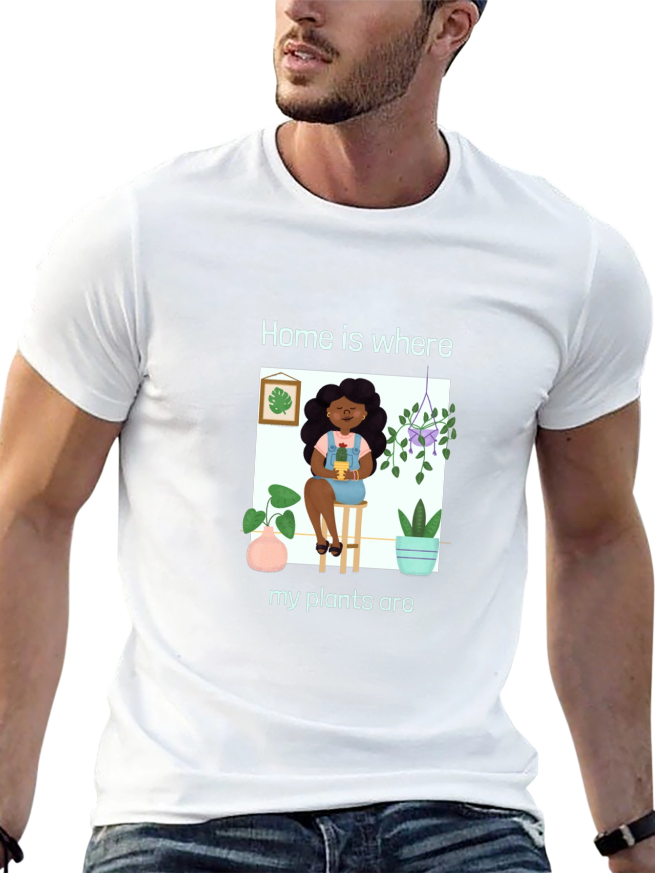 Home is Where My Plants Are Graphic T-Shirt