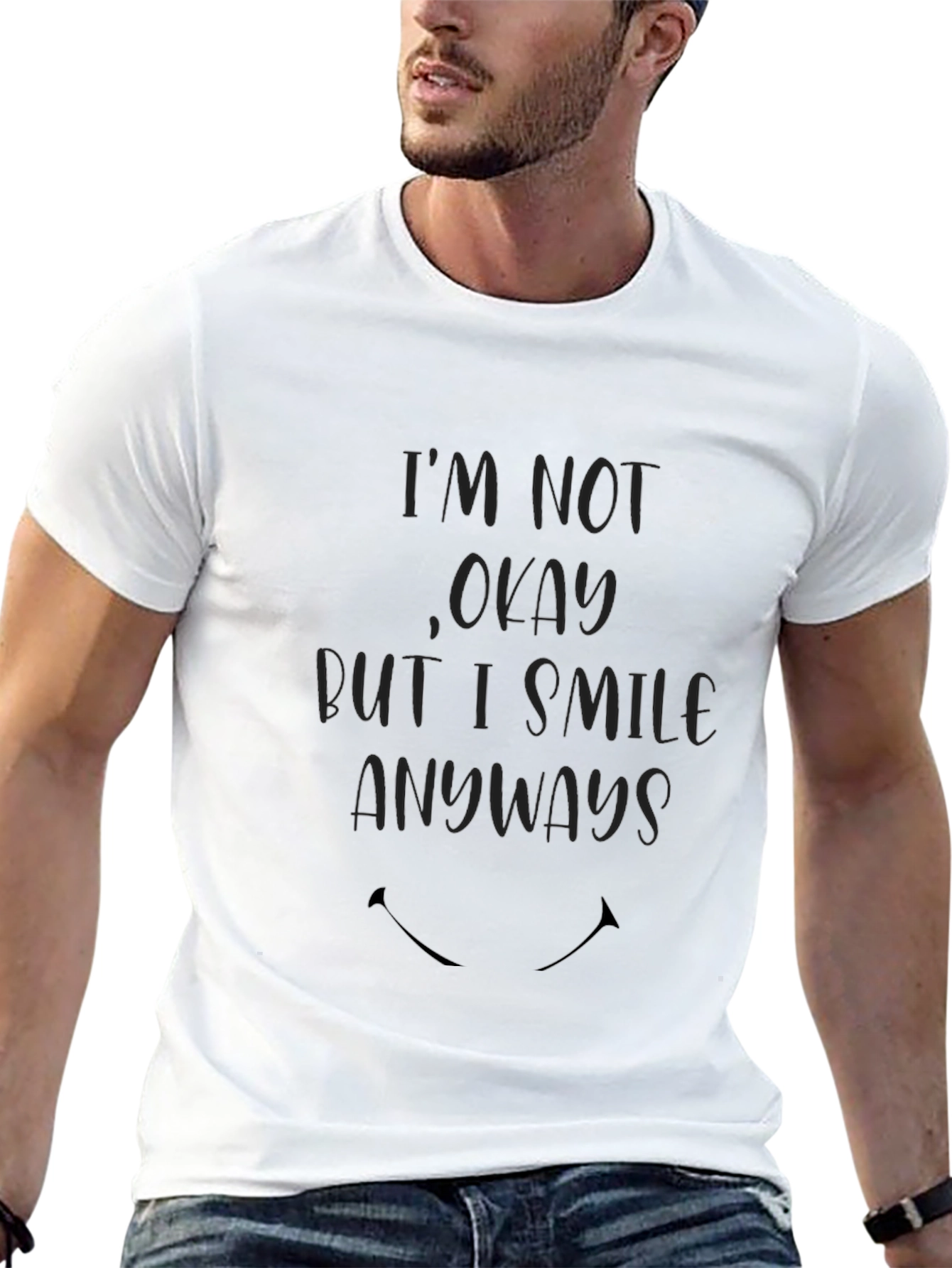 Im Not Okay T-Shirt - Smile Anyways