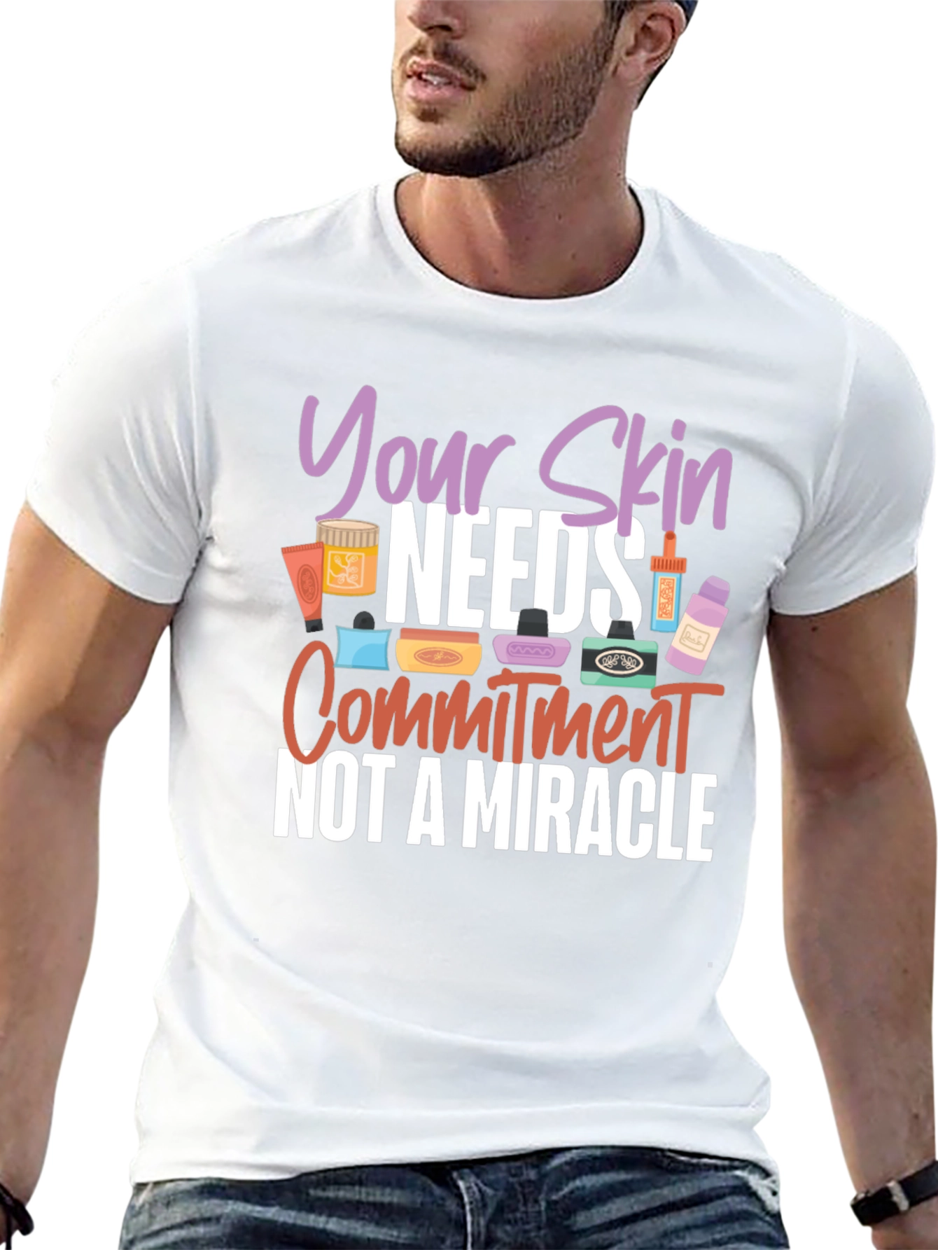 Your Skin Needs Commitment T-Shirt