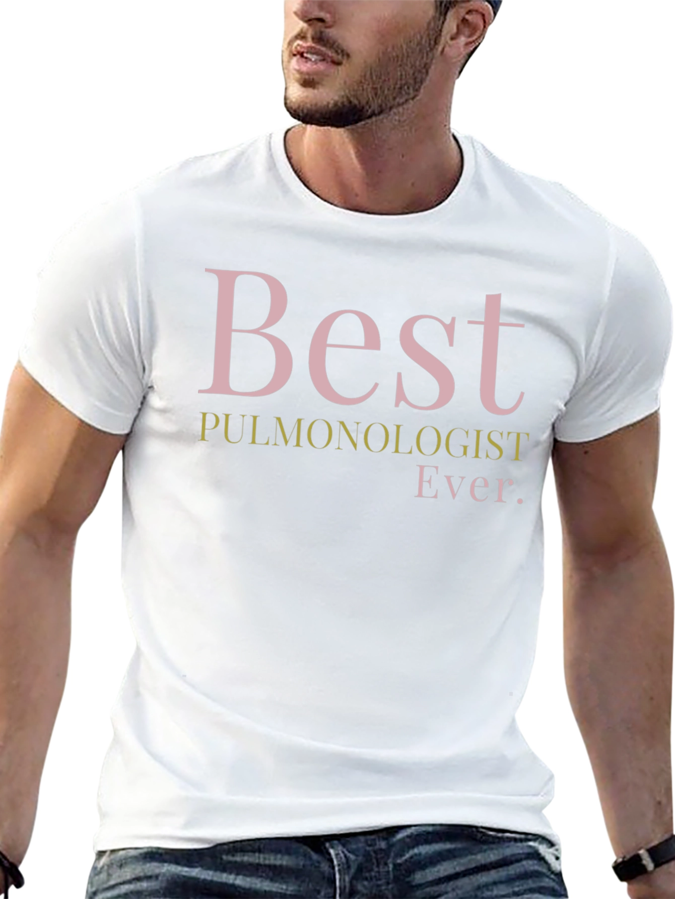Best Pulmonologist Ever. T-Shirt - Black
