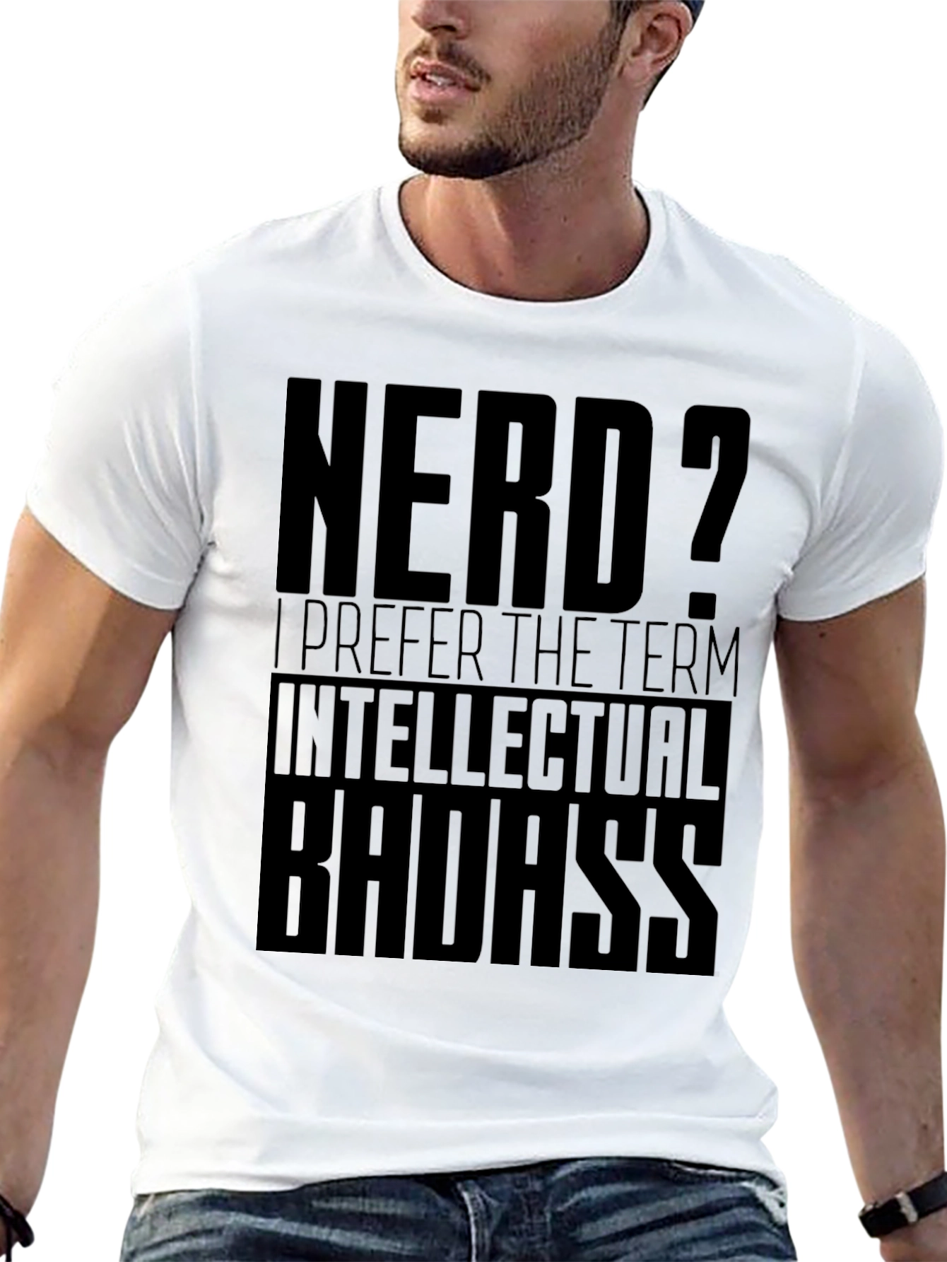 Nerd? Intellectual Badass Black T-Shirt