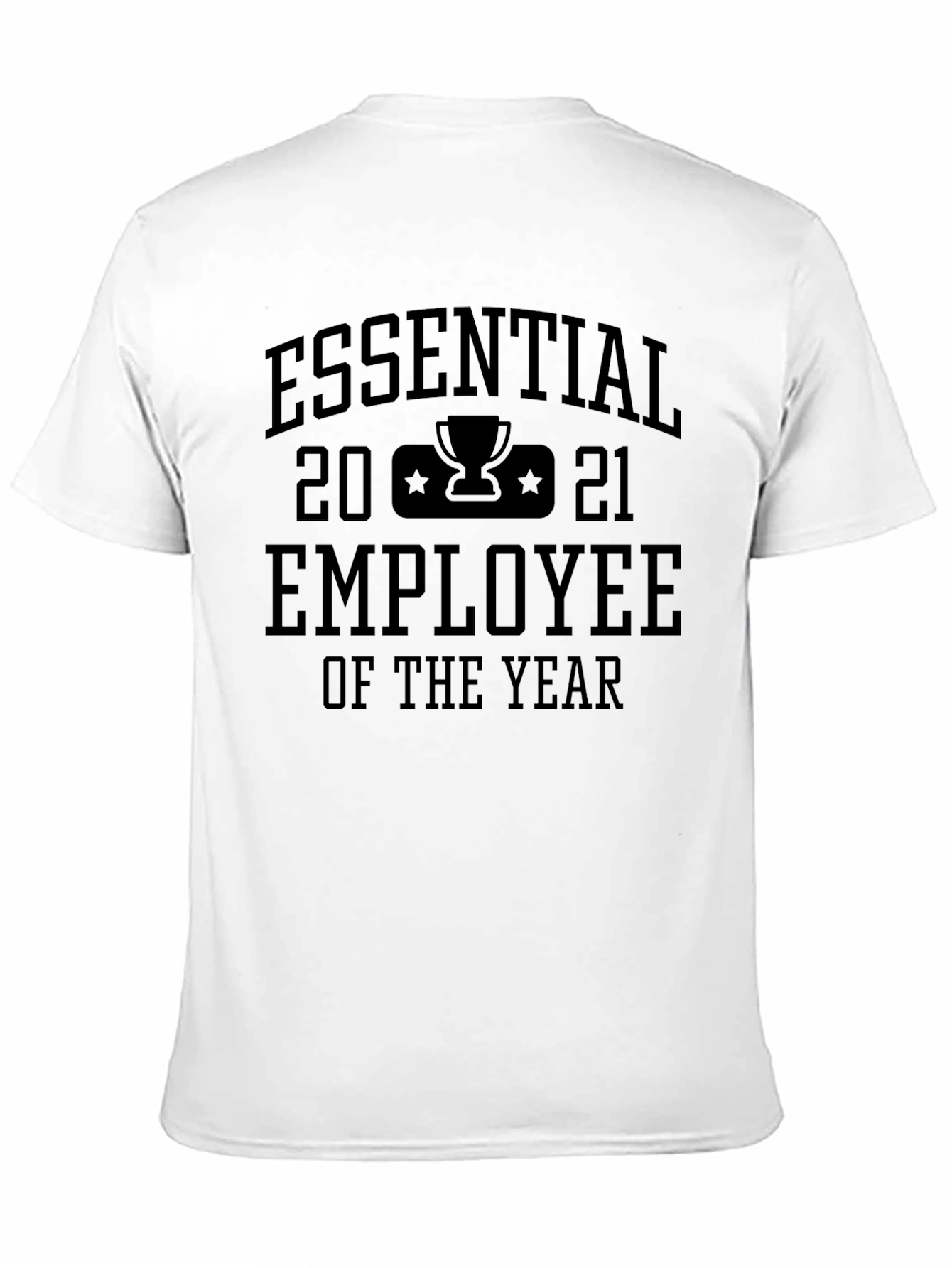 Essential Employee of the Year 2021 T-Shirt