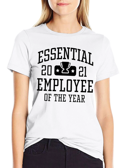 Essential Employee of the Year 2021 T-Shirt