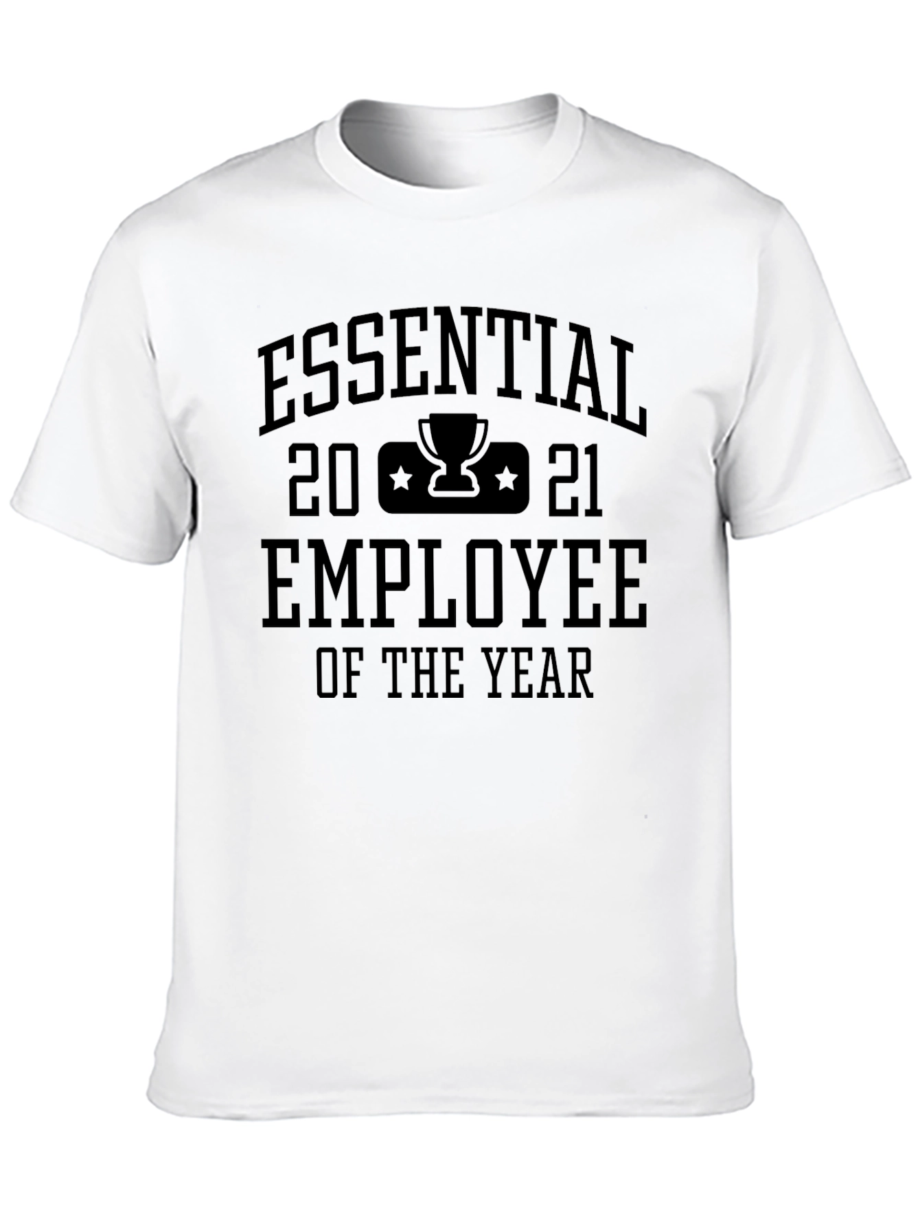 Essential Employee of the Year 2021 T-Shirt
