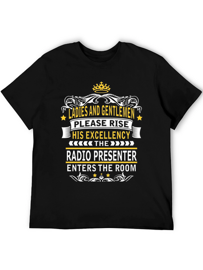 Radio Presenter Tee - His Excellency T-Shirt