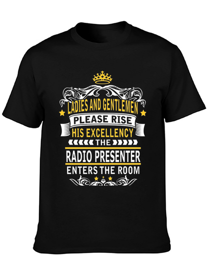 Radio Presenter Tee - His Excellency T-Shirt