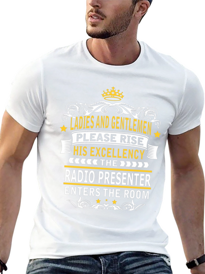 Radio Presenter Tee - His Excellency T-Shirt