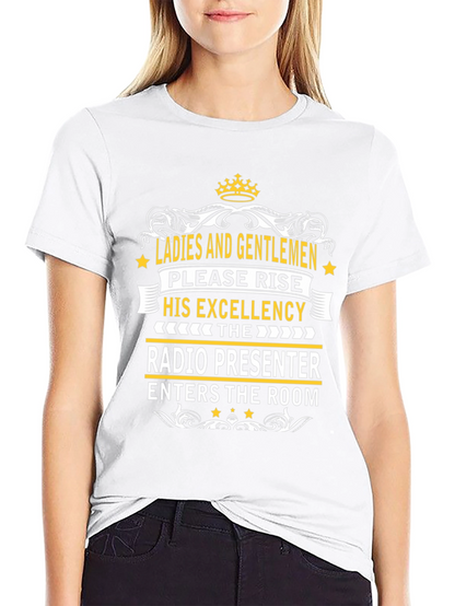 Radio Presenter Tee - His Excellency T-Shirt