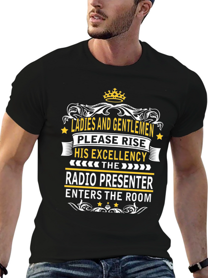 Radio Presenter Tee - His Excellency T-Shirt