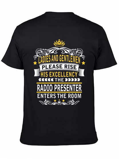 Radio Presenter Tee - His Excellency T-Shirt