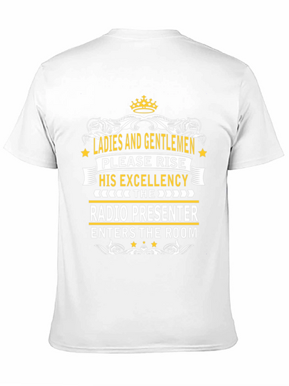 Radio Presenter Tee - His Excellency T-Shirt