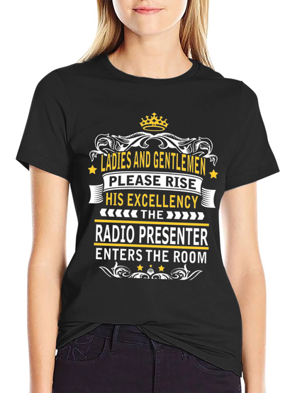 Radio Presenter Tee - His Excellency T-Shirt