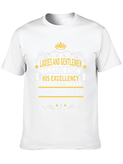 Radio Presenter Tee - His Excellency T-Shirt