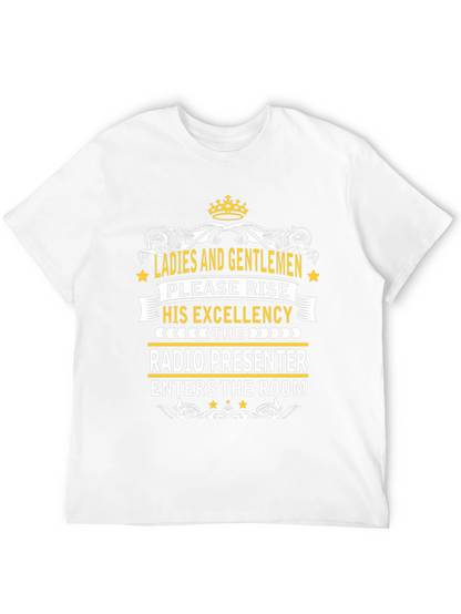 Radio Presenter Tee - His Excellency T-Shirt