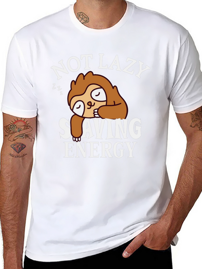 Not Lazy Sloth T-Shirt - Saving Energy