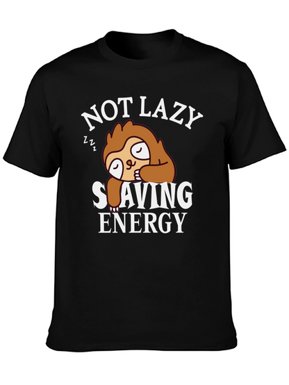 Not Lazy Sloth T-Shirt - Saving Energy