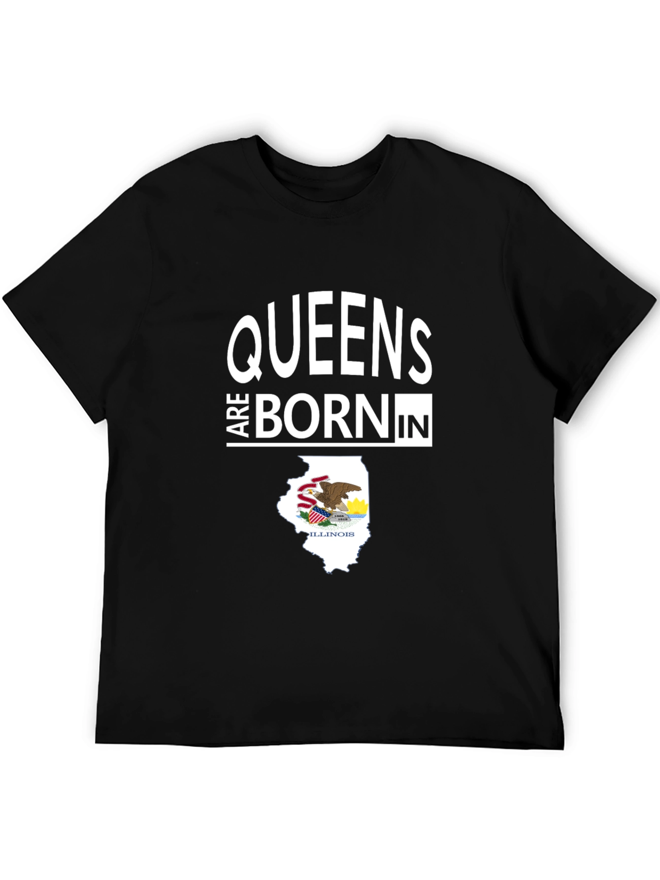 Queens are Born in Illinois T-Shirt