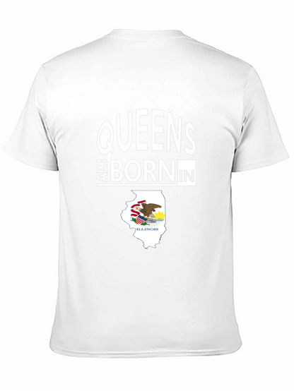 Queens are Born in Illinois T-Shirt