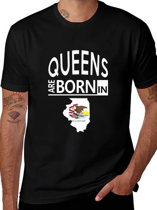 Queens are Born in Illinois T-Shirt