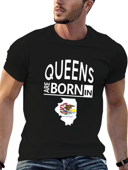 Queens are Born in Illinois T-Shirt
