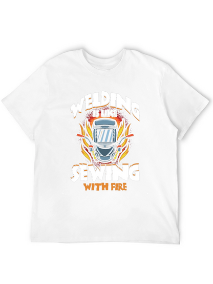 Welding is Like Sewing with Fire T-Shirt