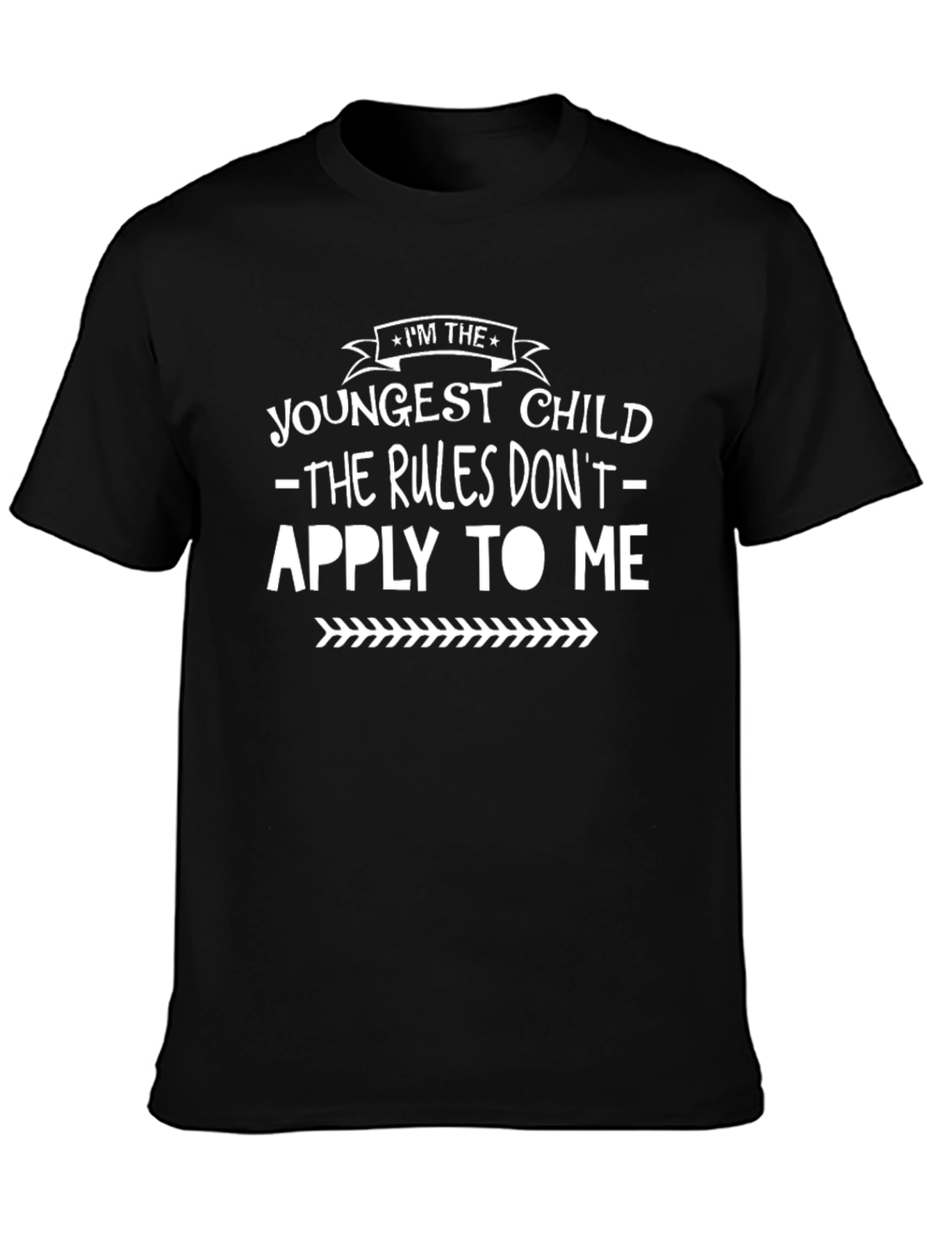 Youngest Child Rules Dont Apply Black T-Shirt