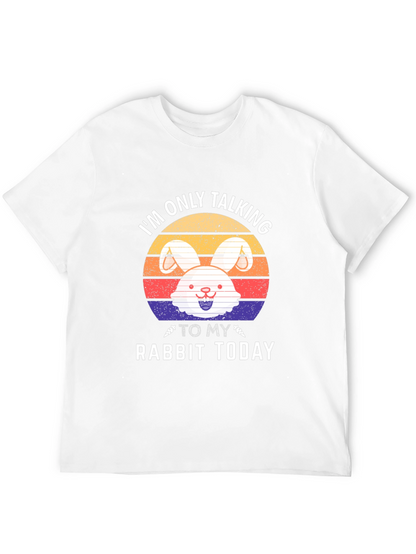 Im Only Talking To My Rabbit Today T-Shirt