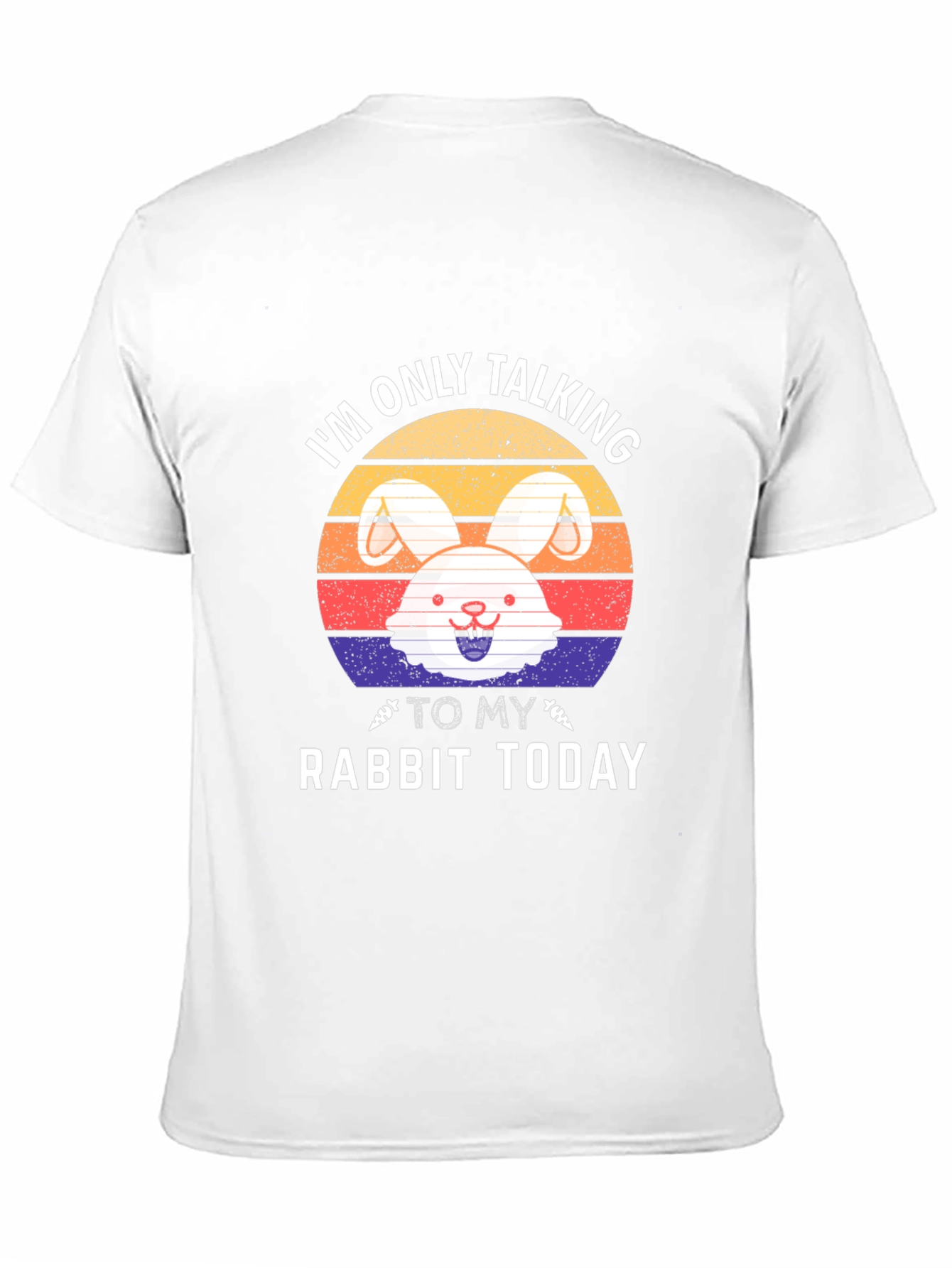 Im Only Talking To My Rabbit Today T-Shirt