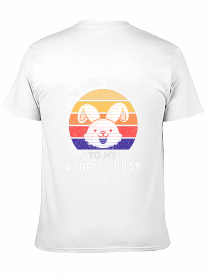 Im Only Talking To My Rabbit Today T-Shirt