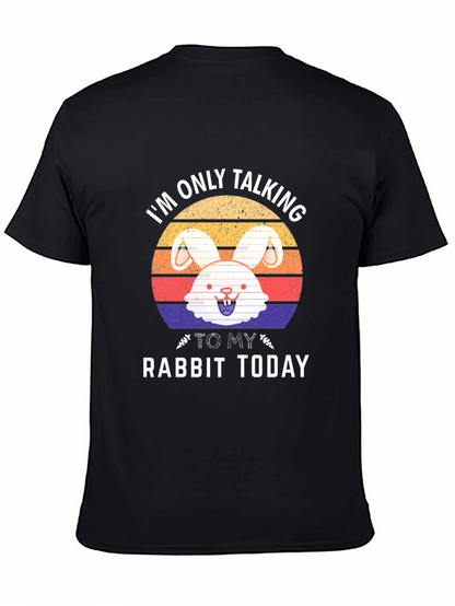 Im Only Talking To My Rabbit Today T-Shirt