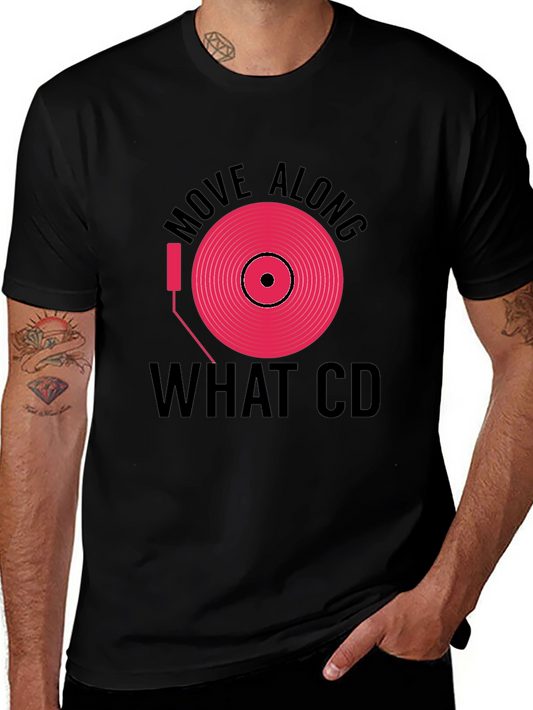 Move Along What CD T-Shirt - Retro Vinyl Record Design