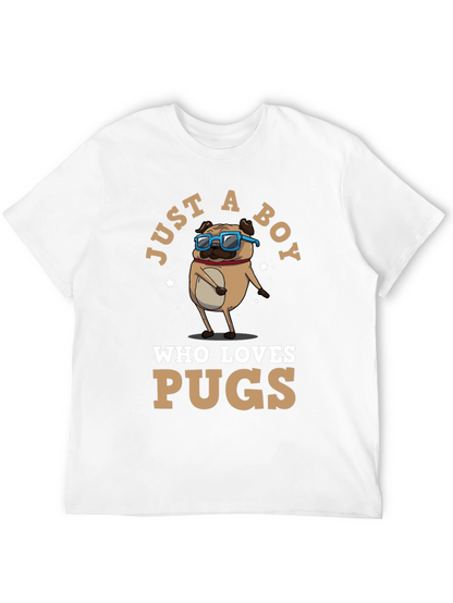 Just a Boy Who Loves Pugs T-Shirt