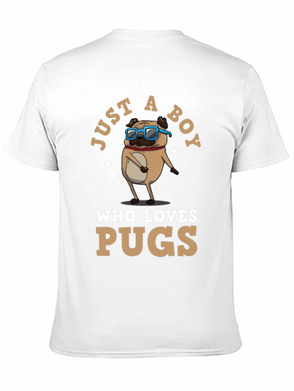 Just a Boy Who Loves Pugs T-Shirt