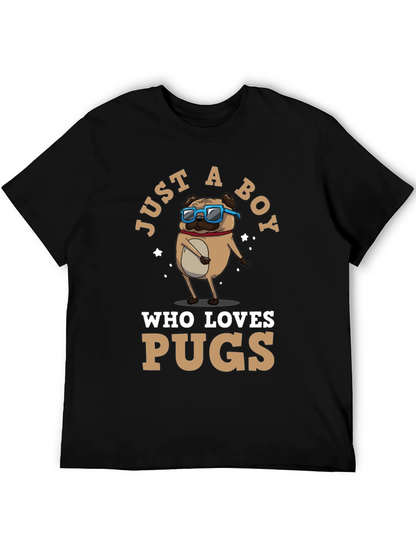 Just a Boy Who Loves Pugs T-Shirt