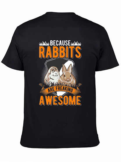Funny Rabbit T-Shirt: Because Rabbits Are Awesome