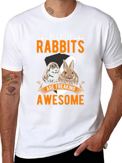 Funny Rabbit T-Shirt: Because Rabbits Are Awesome