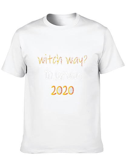 Witch Way To Survive 2020 Novelty T-Shirt