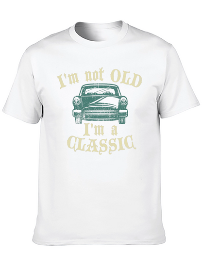 Im Not Old Im A Classic Car Graphic T-Shirt