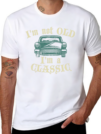Im Not Old Im A Classic Car Graphic T-Shirt