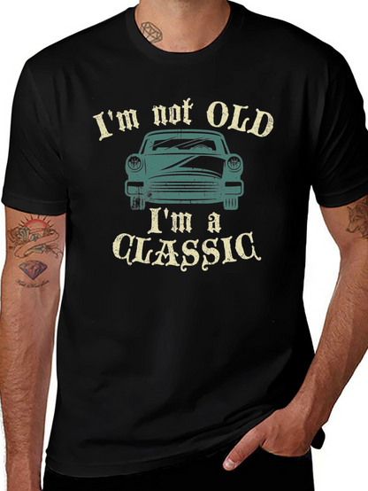 Im Not Old Im A Classic Car Graphic T-Shirt