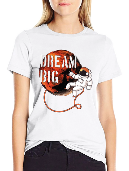 Dream Big Astronaut T-Shirt - Space Adventure Tee