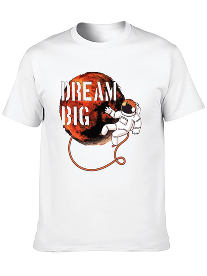 Dream Big Astronaut T-Shirt - Space Adventure Tee
