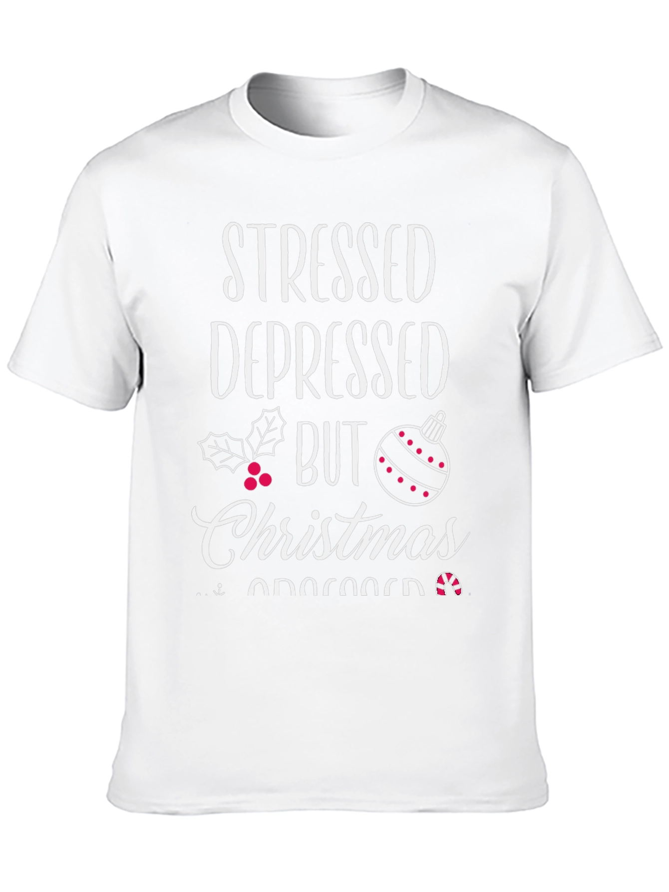Stressed Depressed But Christmas Obsessed T-Shirt