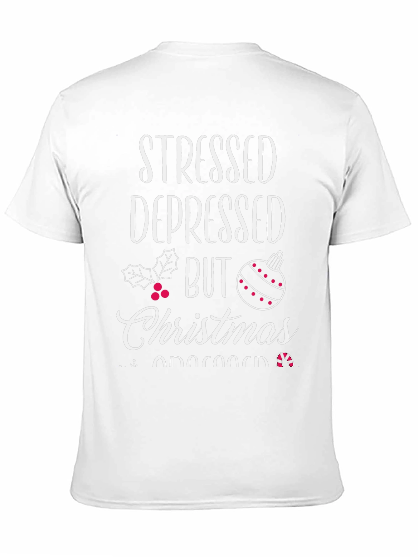 Stressed Depressed But Christmas Obsessed T-Shirt