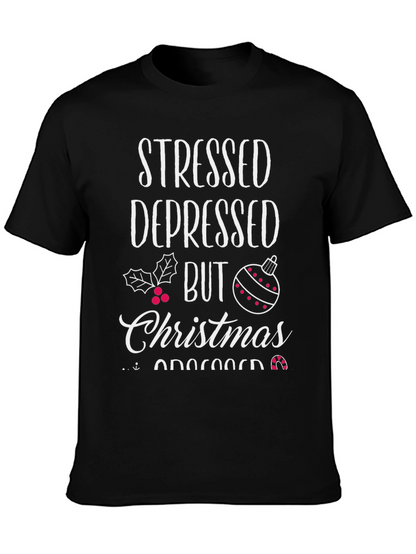 Stressed Depressed But Christmas Obsessed T-Shirt