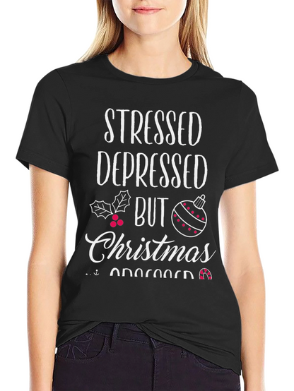 Stressed Depressed But Christmas Obsessed T-Shirt