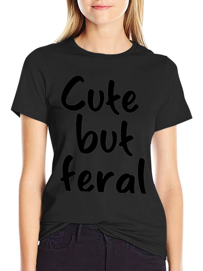 Cute But Feral Black Graphic Tee