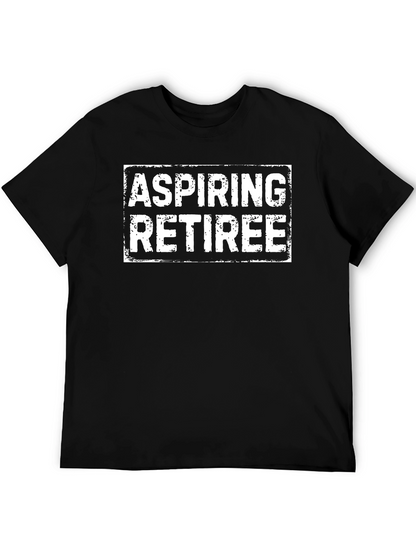 Aspiring Retiree Graphic Tee - Black Crew Neck T-Shirt