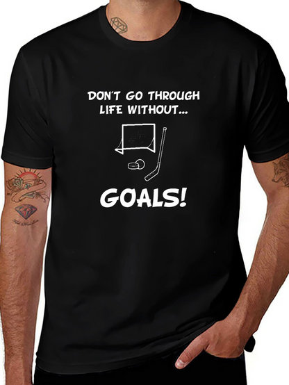 Dont Go Through Life Without Goals T-Shirt